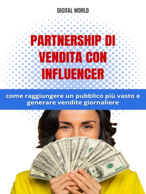 cover image of Partnership di vendita con influencer--come raggiungere un pubblico più vasto e generare vendite giornaliere